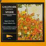 Cover for album: Goldmark / Spohr - Ruggiero Ricci, Susanna Mildonian, Orchestra Of Radio Luxembourg, Louis de Froment – Violin Concerto / Concertante For Harp, Violin & Orchestra