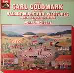 Cover for album: Carl Goldmark, Sydney Symphony Orchestra Conducted By John Lanchbery – Ballet Music And Overtures(LP, Album)