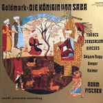 Cover for album: Goldmark - Takács, Jerusalem, Kincses, Sólyom Nagy, Gregor, Kalmár, Ádám Fischer – Die Königin von Saba