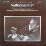 Cover for album: Nathan Milstein - Goldmark - Philharmonic-Symphony , Cond. Bruno Walter / Brahms - Concertgebouw Orchestra Of Amsterdam , Cond. Pierre Monteux – Nathan Milstein Plays Goldmark & Brahms Violin Concertos(LP, Mono)