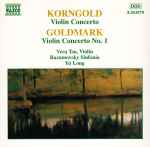 Cover for album: Korngold, Goldmark, Vera Tsu, Razumovsky Sinfonia, Yu Long – Violin Concerto / Violin Concerto No. 1