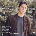 Cover for album: Sibelius / Goldmark - Joshua Bell, Esa-Pekka Salonen, Los Angeles Philharmonic – Violin Concertos