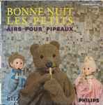 Cover for album: Le Quatuor Syrinx – Bonne Nuit Les Petits Airs Pour Pipeaux(7