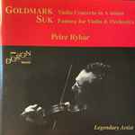 Cover for album: Goldmark, Suk, Peter Rybar – Violin Concerto In A Minor / Fantasy(CD, Compilation, Remastered)