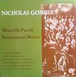 Cover for album: Nicholas Gombert - Capella Cordina, Alejandro Planchart – Missa Da Pacem / Renaissance Motets(LP)