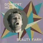 Cover for album: Gombert - Beauty Farm – Motets(2×CD, Album, Limited Edition)