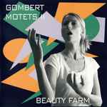 Cover for album: Gombert - Beauty Farm – Motets II(2×CD, Limited Edition)