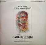 Cover for album: Carlos Gomes - Orquestra Sinfônica Nacional Da Rádio MEC, Nino Stinco – Seleção De Fosca & Lo Schiavo(LP)
