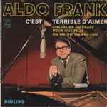 Cover for album: Aldo Frank – C'Est Terrible D'Aimer(7