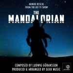 Cover for album: The Mandalorian: Mando Rescue (From The Hit TV Show)(File, AAC, Single)