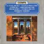 Cover for album: Lutoslawski / Górecki / Prokofiev - Camerata Vistula – Dance Preludes / Lerchenmusik / Overture On Hebrew Themes(CD, )