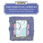 Cover for album: The Essential Górecki(CD, Album)