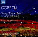 Cover for album: Górecki, Tippett Quartet – Complete String Quartets · 2