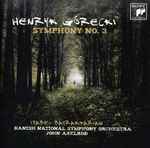 Cover for album: Henryk Górecki - Isabel Bayrakdarian, Danish National Symphony Orchestra, John Axelrod – Symphony No. 3(CD, Album)