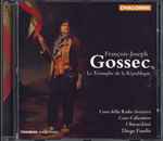 Cover for album: François-Joseph Gossec, Coro della Radio Svizzera, Coro Calicantus, I Barocchisti, Diego Fasolis – Le Triomphe De La République(CD, Album)