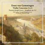 Cover for album: Ernst Von Gemmingen, François-Joseph Gossec - Kolja Lessing · Münchner Rundfunkorchester · Ulf Schirmer · Sebastian Weigle – Violin Concertos 3 & 4 ∙ Symphony Op. 6,2(CD, Album, Stereo)