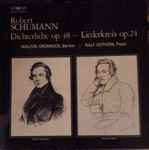 Cover for album: Robert Schumann - Walton Grönroos :: Ralf Gothóni – Dichterliebe Op. 48 — Liederkreis Op. 24