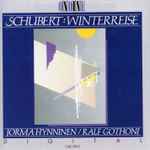 Cover for album: Schubert, Jorma Hynninen, Ralf Gothóni – Winterreise(CD, )