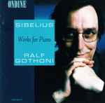Cover for album: Sibelius, Ralf Gothoni – Works For Piano(CD, Album)