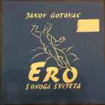 Cover for album: Ero S Onoga Svijeta