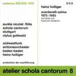 Cover for album: Heinz Holliger, Aurèle Nicolet, Schola Cantorum Stuttgart | Clytus Gottwald, Südwestfunkorchester Baden-Baden – Scardanelli-Zyklus(3×CD, Album)
