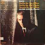 Cover for album: Bach, Glenn Gould – Partitas No. 3 In A Minor, Partita No. 4 In D Major, Toccata No. 7 In E Minor