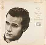 Cover for album: Glenn Gould / Bach – The Two And Three Part Inventions (Inventions And Sinfonias)