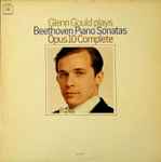 Cover for album: Glenn Gould plays Beethoven – Piano Sonatas Opus 10 Complete