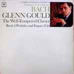 Cover for album: Bach, Glenn Gould – The Well-Tempered Clavier, Book 1/ Preludes And Fugues 17-24