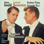 Cover for album: Glenn Gould, Leonard Bernstein, New York Philharmonic, Brahms – Piano Concerto No. 1