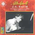 Cover for album: Glenn Gould, J.S. Bach – Goldberg Variations (1954), Preludes & Fugues
