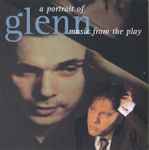 Cover for album: Ludwig van Beethoven, J.S. Bach, Glenn Gould, David Young (49) – A Portrait Of Glenn - Music From The Play(CD, )
