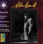 Cover for album: Bach, Glenn Gould – Partita No. 5; Sinfonias; Italian Concerto; Concerto In D Minor(CD, Album, Mono)