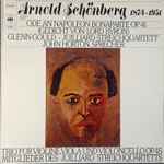 Cover for album: Arnold Schönberg - Glenn Gould, Juilliard Streichquartett, John Horton (4) – Ode an Napoleon Bonaparte op.41  (Gedicht von Lord Byron) / Trio für Violine, Viola und Violoncello op.45(LP, Compilation)