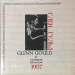 Cover for album: Glenn Gould = Глен Гульд – Glenn Gould In Leningrad Moscow 1957