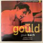Cover for album: Johann Sebastian Bach, Glenn Gould – Glenn Gould joe Bach﹒Partita n° 5 et 6, inventions à 3 voix...(CD, Compilation)