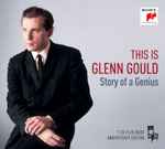 Cover for album: This Is Glenn Gould - Story Of A Genius