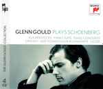 Cover for album: Schoenberg, Glenn Gould – Glenn Gould Plays Schoenberg(4×CD, Compilation)