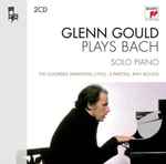 Cover for album: Glenn Gould, Johann Sebastian Bach – Glenn Gould Plays Bach - Solo Piano - The Goldberg Variations (1955) - 6 Partitas, BWV 825-830(2×CD, Compilation, Reissue)