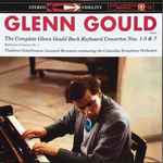 Cover for album: Bach / Beethoven, Glenn Gould, Columbia Symphony Orchestra, Bernstein / Golschmann – The Complete Glenn Gould Bach Keyboard Concertos Nos. 1-5 & 7 /  Beethoven Concerto No. 1