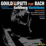 Cover for album: Gould & Lipatti Play Bach – Goldberg Variations(CD, Compilation)
