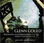 Cover for album: Glenn Gould, Beethoven, Bernstein, Golschmann – Klavierkonzerte 1+2 (Pianos Concertos 1+ 2)(3×CD, Compilation, Stereo, Mono)