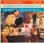 Cover for album: Gershwin, Morton Gould And His Orchestra – An American In Paris / Porgy And Bess Suite