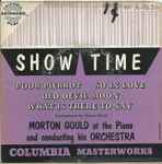 Cover for album: Show Time: Morton Gould At The Piano And Conducting His Orchestra(7