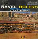 Cover for album: Maurice Ravel, Morton Gould E La Sua Orchestra – Bolero(7