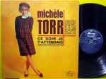 Cover for album: Michèle Torr – Ce Soir Je T'attendais(LP, Album, Mono)