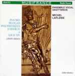 Cover for album: Michel Laplénie - Ensemble Vocal Sagittarius – Psaume Polyphoniques Français D'Henri IV A Louis XIV (1600-1660)(CD, )