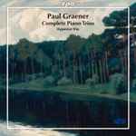 Cover for album: Paul Graener - Hyperion-Trio – Complete Piano Trios(CD, Album)