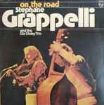Cover for album: Stephane Grappelli And The Diz Disley Trio – On The Road
