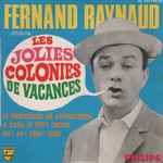 Cover for album: Fernand Raynaud – Les Jolies Colonies De Vacances / Le Professeur De Gymnastique(7